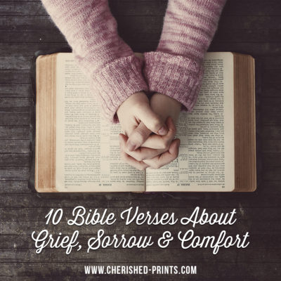 a Blog post containing 10 Bible Verses About Grief, Sorrow & Comfort